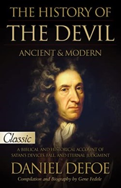History Of The Devil Ancient And Modern