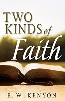 2 Kinds Of Faith