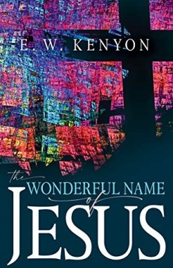Wonderful Name Of Jesus (Revised)