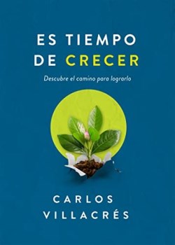 Es Tiempo De Crecer - (Spanish)
