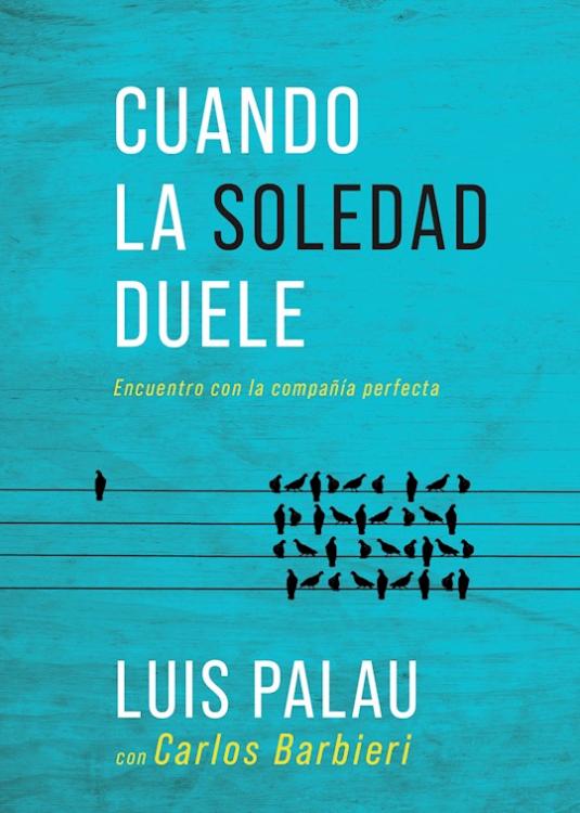 Cuando La Soledad Duele - (Spanish)