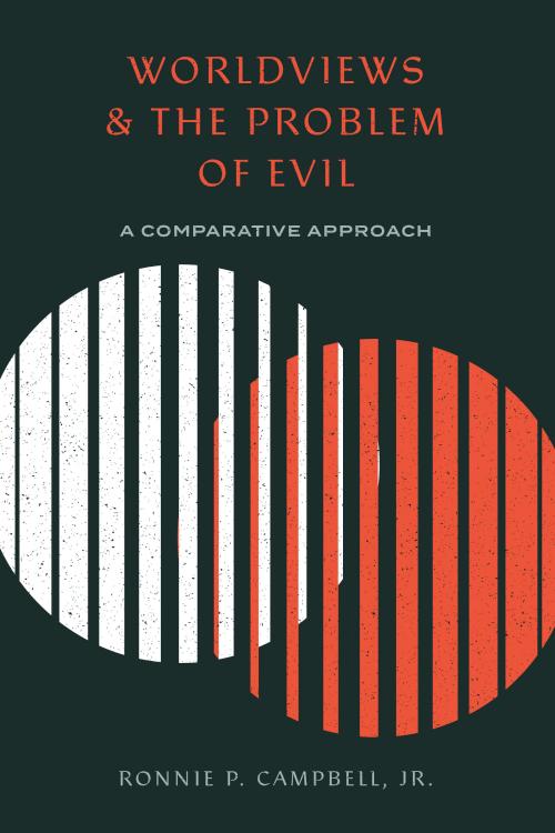 Worldviews And The Problem Of Evil