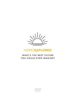 Hope Explored : What's The Best Future You Could Ever Imagine (DVD)