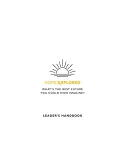 Hope Explored Leaders Handbook (Teacher's Guide)