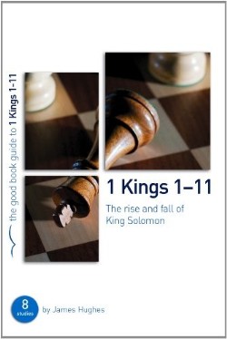 1 Kings 1-11 (Student/Study Guide)