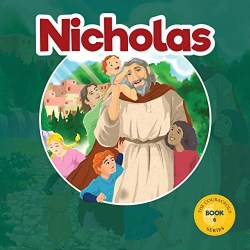 Nicholas : God's Courageous Gift-Giver