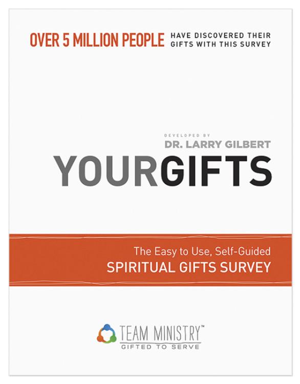 Your Gifts : Spiritual Gifts Survey