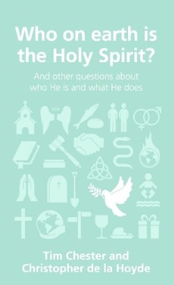 Who On Earth Is The Holy Spirit