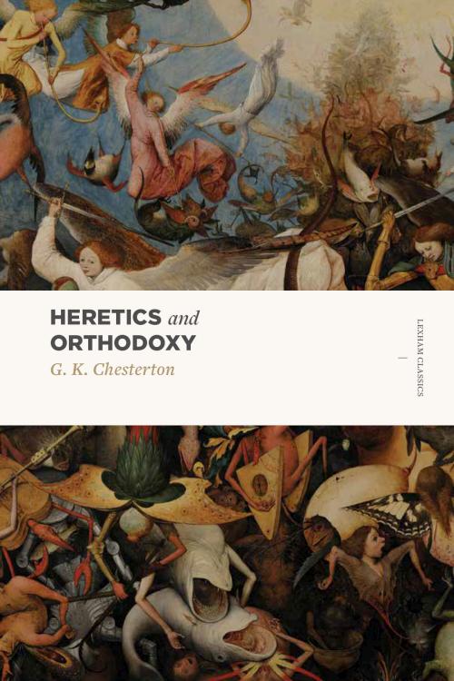 Heretics And Orthodoxy