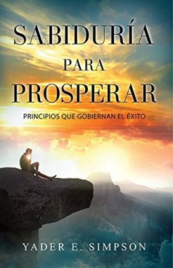 Sabiduria Para Prosperar - (Spanish)