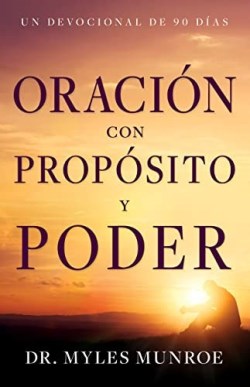 Oracion Con Proposito Y Poder - (Spanish)