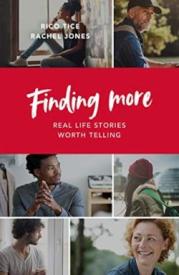 Finding More : Real Life Stories Worth Telling