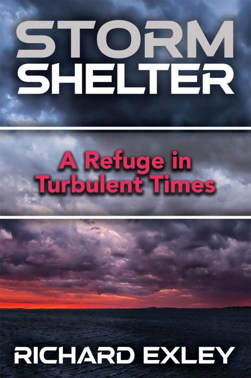 Storm Shelter : A Refuge In Turbulent Times
