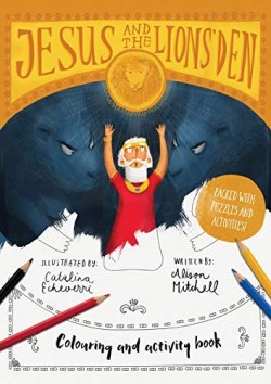 Jesus And The Lions Den Colouring And Activity Book