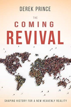 Coming Revival : Shaping History For A New Heavenly Reality