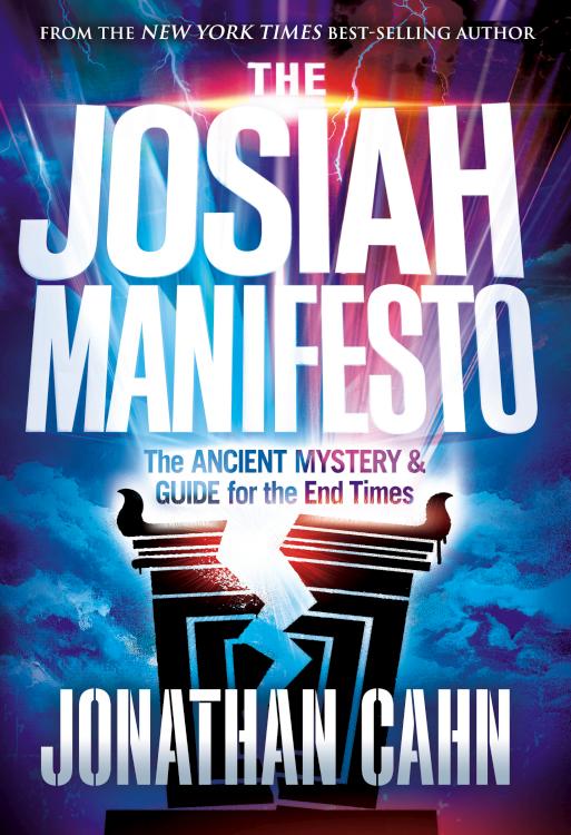 Josiah Manifesto : The Ancient Mystery And Guide For The End Times