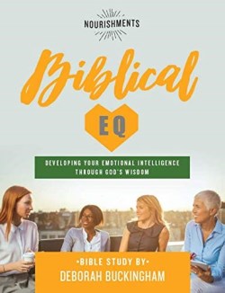 Biblical EQ : Developing Your Emotional Intelligence Through God s Wisdom (DVD)