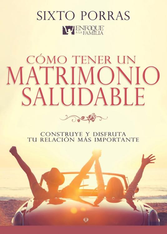 Como Tener Un Matrimonio Salud - (Spanish)