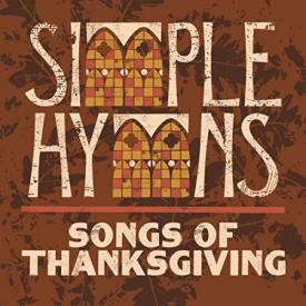 Simple Hymns Songs Of Thanksgiving