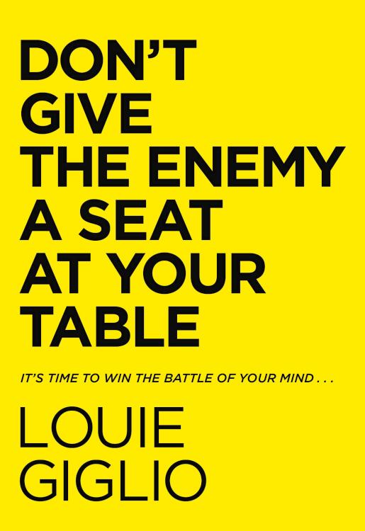 Dont Give The Enemy A Seat At Your Table
