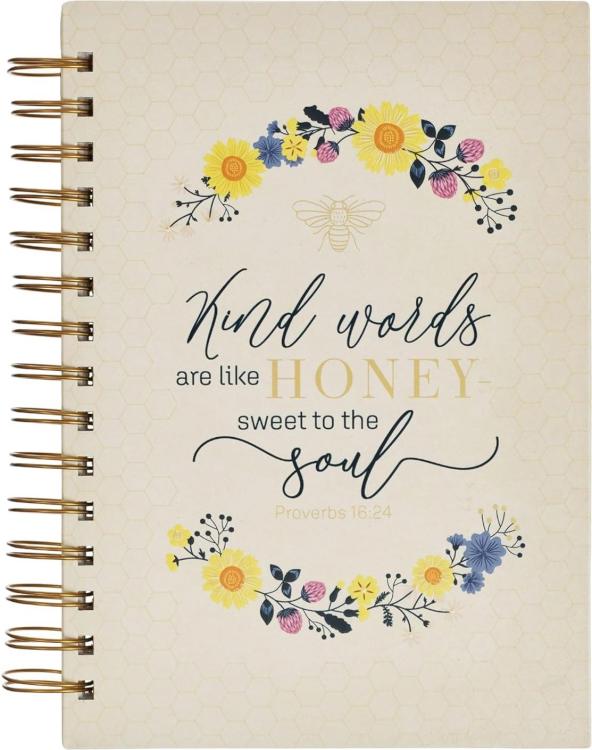 Kind Words Are Like Honey Sweet To The Soul Journal
