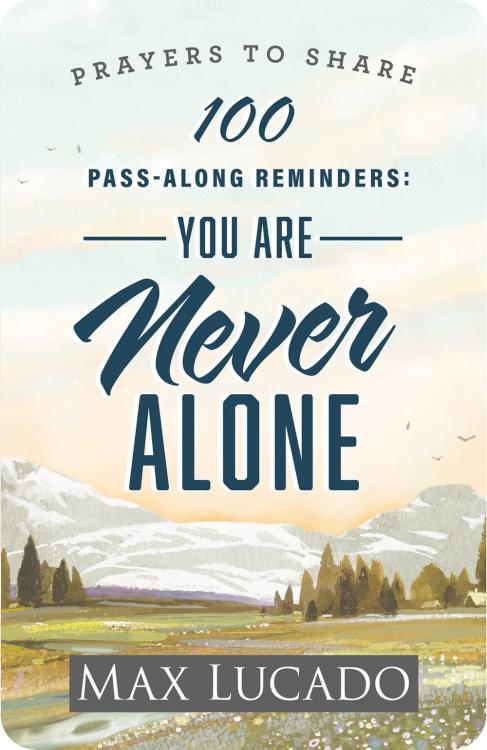 Prayers To Share 100 Pass Along Reminers You Are Never Alone