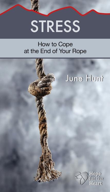 Stress : How To Cope At The End Of Your Rope