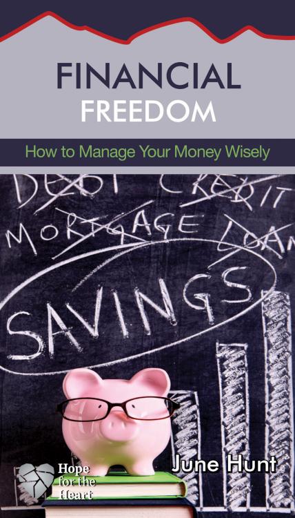 Financial Freedom : How To Manage Your Money Wisely