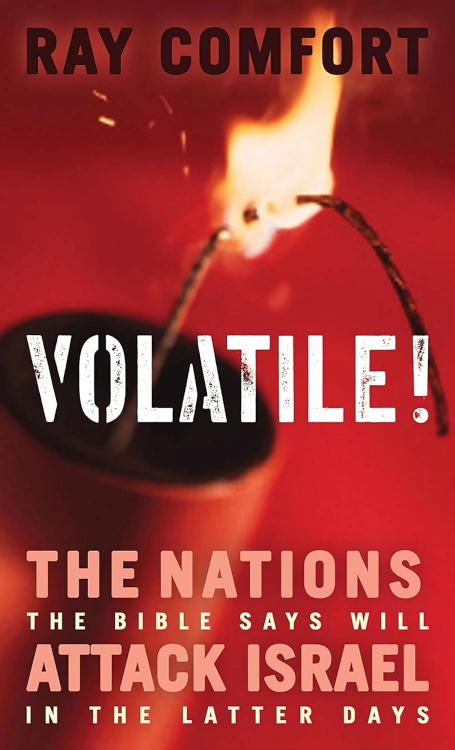 Volatile : The Nations The Bible Says Will Attack Israel In The Latter Days