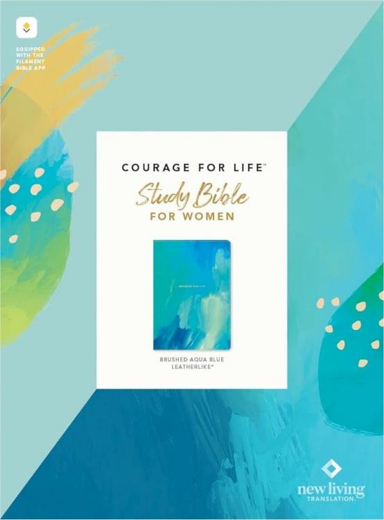 Courage For Life Study Bible For Women Filament Enabled