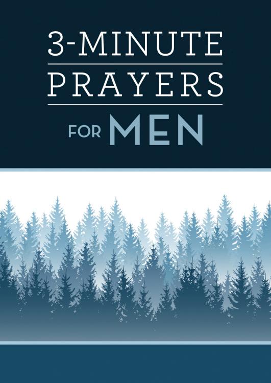 3 Minute Prayers For Men