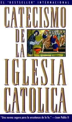 Catechism De La Iglesia Catoli - (Spanish)