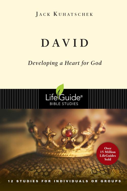 David : Developing A Heart For God (Student/Study Guide)