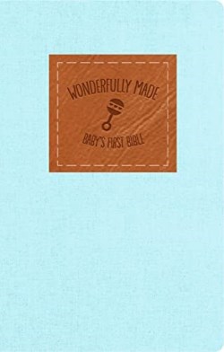 Wonderfully Made Baby Boys First Bible