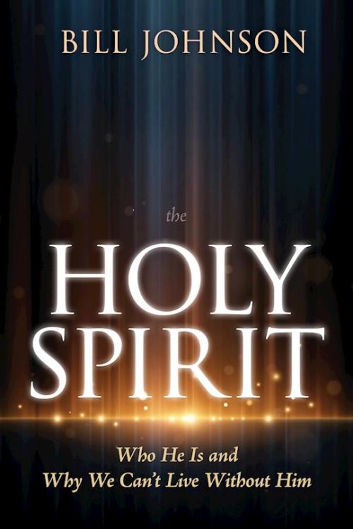 Holy Spirit : Who He Is And Why We Can'f Live Without Him