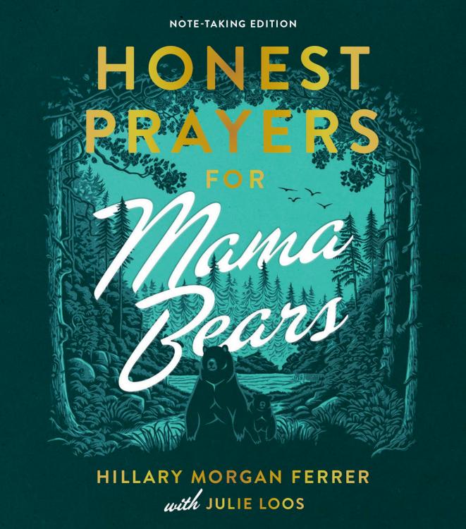 Honest Prayers For Mama Bears Note Taking Edition