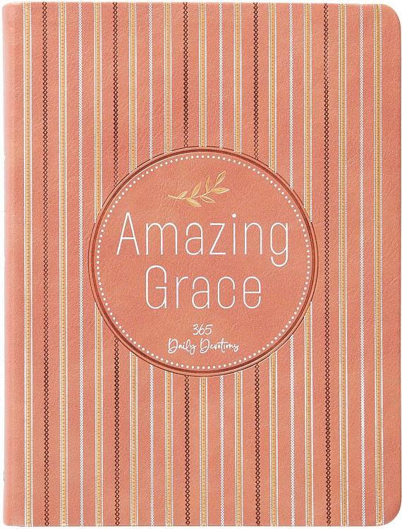 Amazing Grace : 365 Daily Devotions