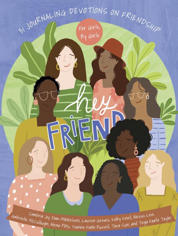 Hey Friend : 31 Journaling Devotions On Friendship For Girls By Girls