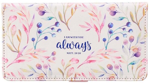 I Am With You Always Faux Leather Checkbook Cover Matthew 28:20