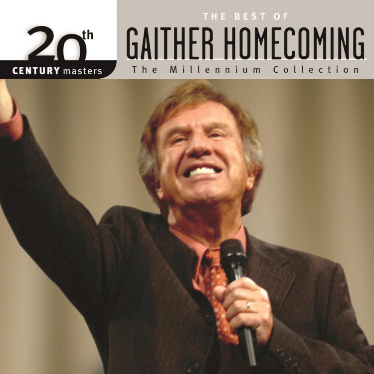 20th Century Masters - The Millennium Collection: The Best Of Gaither Homecoming