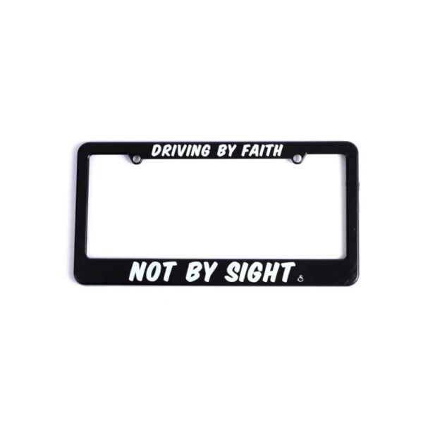 Driving By Faith Not By Sight Auto Tag Frame