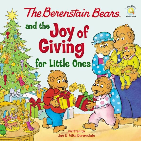 Berenstain Bears And The Joy Of Giving For Little Ones