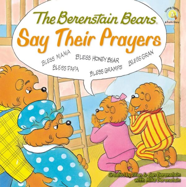 Berenstain Bears Say Their Prayers