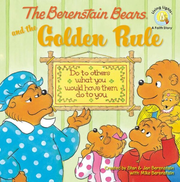 Berenstain Bears And The Golden Rule