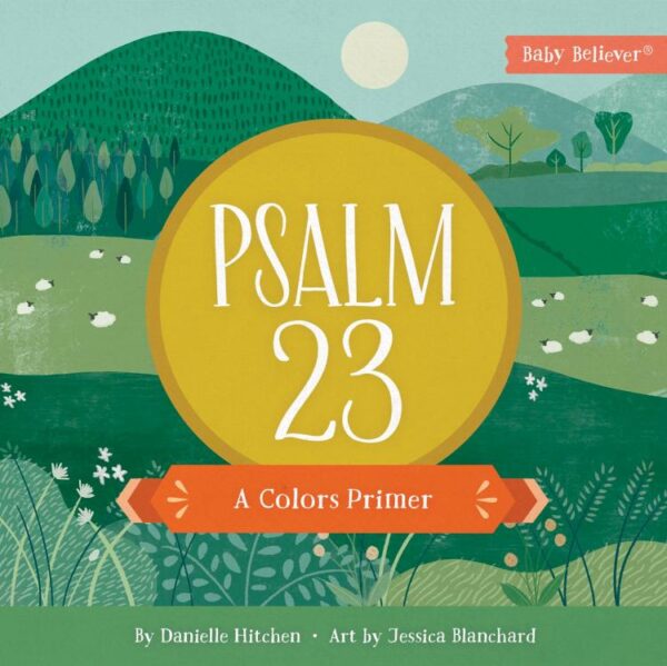 Psalm 23 : A Colors Primer