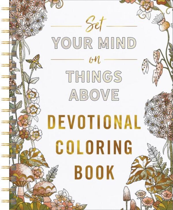 Set Your Mind On Things Above Devotional Coloring Book