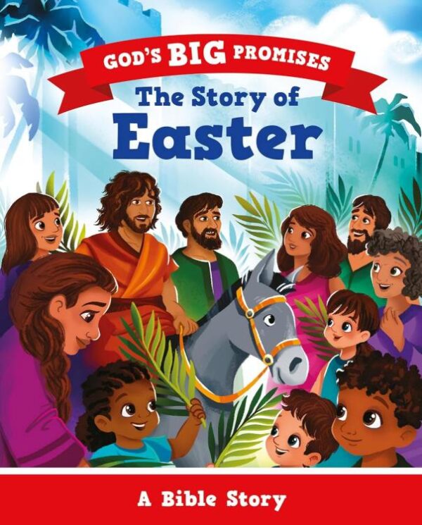 Gods Big Promises Story Of Easter