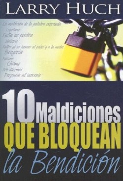 10 Maldiciones Que Bloquean La - (Spanish)