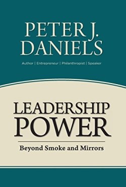 Leadership Power : Beyond Smoke And Mirrors