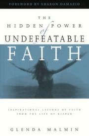 Hidden Power Of Undefeatable Faith (Student/Study Guide)